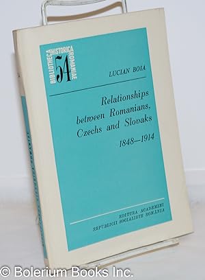 Seller image for Relationships between Romanians, Czechs and Slovaks, 1848-1914 for sale by Bolerium Books Inc.