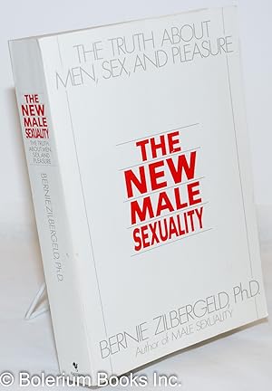 Imagen del vendedor de The New Male Sexuality: the truth about men, sex, & pleasure a la venta por Bolerium Books Inc.