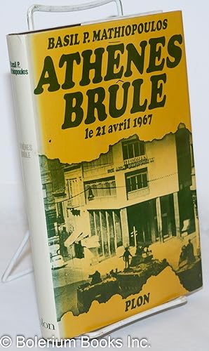 Image du vendeur pour Athnes brle, le 21 avril 1967 en Grce mis en vente par Bolerium Books Inc.
