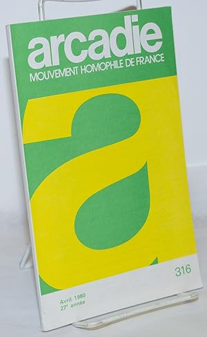 Imagen del vendedor de Arcadie: mouvement homophile de France, revue littraire et scientifique, #316 27e anne, avril 1980 a la venta por Bolerium Books Inc.