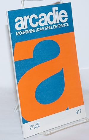 Seller image for Arcadie: mouvement homophile de France, revue littraire et scientifique, #317 27e anne, mai 1980 for sale by Bolerium Books Inc.