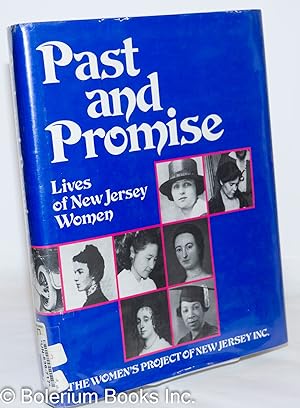 Seller image for Past and Promise: Lives of New Jersey Women for sale by Bolerium Books Inc.