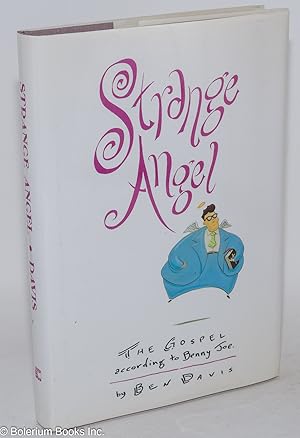 Seller image for Strange angel: the gospel according to Benny Joe for sale by Bolerium Books Inc.