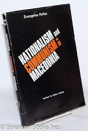 Nationalism and Communism in Macedonia