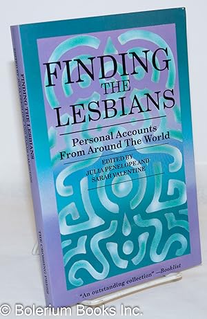 Bild des Verkufers fr Finding the lesbians; personal accounts from around the world, with a foreword by Alix Dobkin zum Verkauf von Bolerium Books Inc.