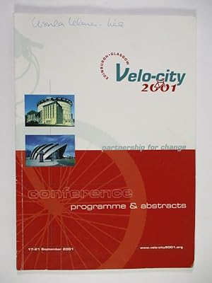 Velo City 2001. Edinburgh. Glasgow. Partnership for Change. Conference Programme & Abstracts.