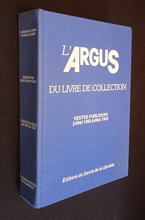 Image du vendeur pour L'Argus du livre de collection. Ventes publiques juillet 1993 - juiIlet 1994 mis en vente par Abraxas-libris