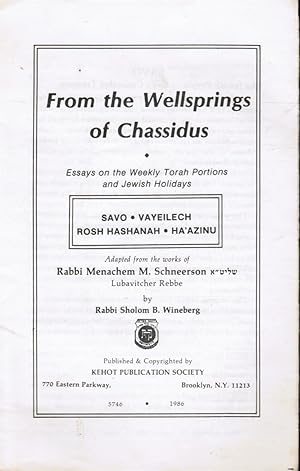 Bild des Verkufers fr From the Wellsprings of Chassidus: Essays on the Weekly Torah Portions and Jewish Holidays zum Verkauf von Bookshop Baltimore