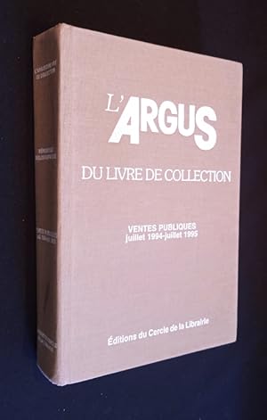 Image du vendeur pour L'Argus du livre de collection. Ventes publiques juillet 1994 - juillet 1995 mis en vente par Abraxas-libris