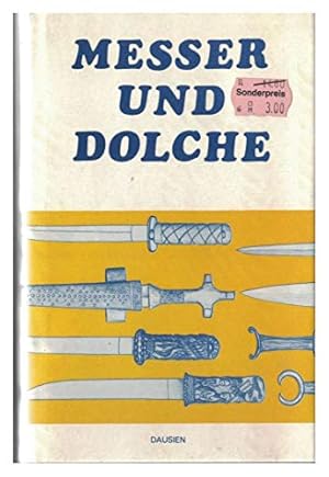 Immagine del venditore per Messer und Dolche. Z. Faktor ; M. Bouzek. [Ins Dt. bertr. von Walter Piverka] venduto da Antiquariat Johannes Hauschild