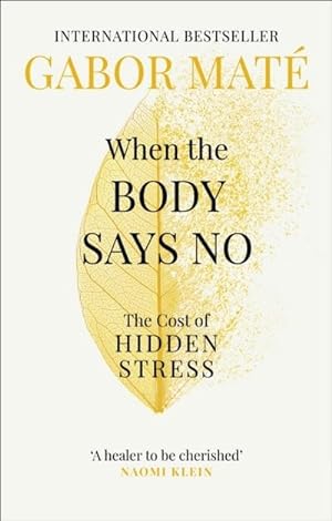 Bild des Verkäufers für When the Body Says No zum Verkauf von Rheinberg-Buch Andreas Meier eK
