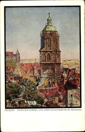 Bild des Verkufers fr Knstler Ansichtskarte / Postkarte Beckert, Fritz, Meien an der Elbe, Kirche, Zwischen Himmel und Erde zum Verkauf von akpool GmbH