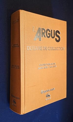 Image du vendeur pour L'Argus du livre de collection. Ventes publiques janvier 2005 - mars 2006 mis en vente par Abraxas-libris