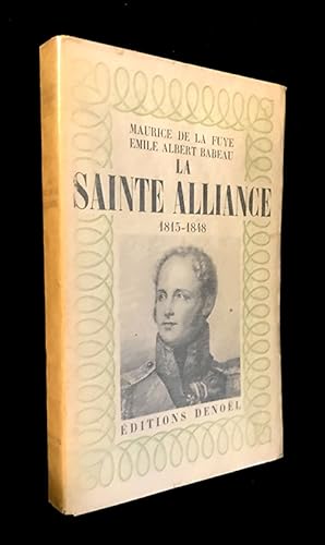 Seller image for La Sainte Alliance 1815-1848 for sale by Abraxas-libris