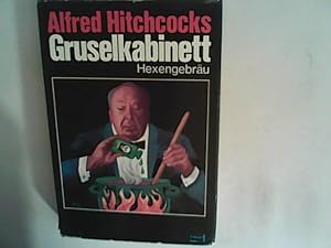 Bild des Verkufers fr Hexengebru. Alfred Hitchcocks Gruselkabinett zum Verkauf von ANTIQUARIAT FRDEBUCH Inh.Michael Simon