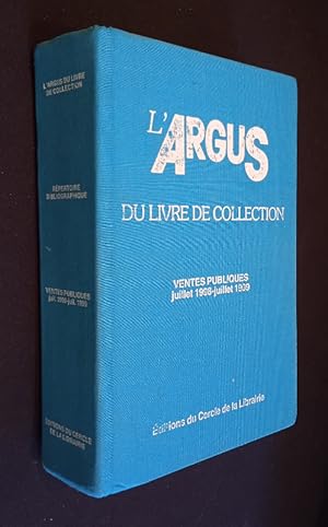 Image du vendeur pour L'Argus du livre de collection. Ventes publiques juillet 1998 - juillet 1999 mis en vente par Abraxas-libris