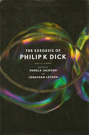 Image du vendeur pour The Exegesis of Philip K. Dick mis en vente par San Francisco Book Company