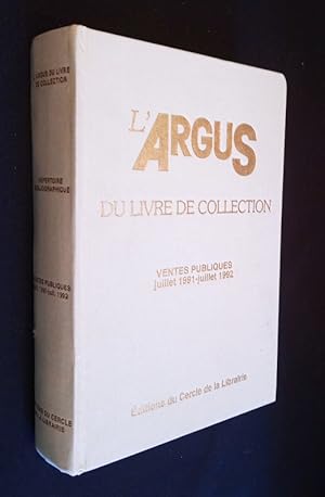 Image du vendeur pour L'Argus du livre de collection. Ventes publiques juillet 1991 - juillet 1992 mis en vente par Abraxas-libris