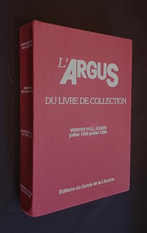 Image du vendeur pour L'Argus du livre de collection. Ventes publiques juillet 1995 - juiIlet 1996 mis en vente par Abraxas-libris