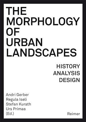 Bild des Verkufers fr The Morphology of Urban Landscapes zum Verkauf von moluna