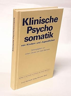 Klinische Psychosomatik von Kindern und Jugendlichen.