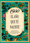 Imagen del vendedor de 1950 EL AO QUE T NACISTE a la venta por Agapea Libros