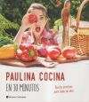 PAULINA COCINA EN 30 MINUTOS