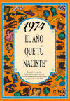 Seller image for 1974 EL AO QUE T NACISTE for sale by Agapea Libros