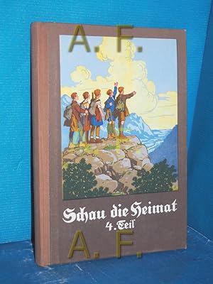 Seller image for Schau die Heimat! : Ein Naturgeschichtsbuch fr die Hauptschule (4. Teil fr die 4. Klasse der Hauptschule) Josef List , Ferdinand Strau. Neubearb. von Ferdinand Strau , Franz Swoboda for sale by Antiquarische Fundgrube e.U.