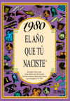 Seller image for 1980 EL AO QUE T NACISTE for sale by Agapea Libros