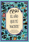 1995 EL AÑO QUE TÚ NACISTE