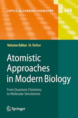 Atomistic approaches in modern biology : from quantum chemistry to molecular simulations. With co...