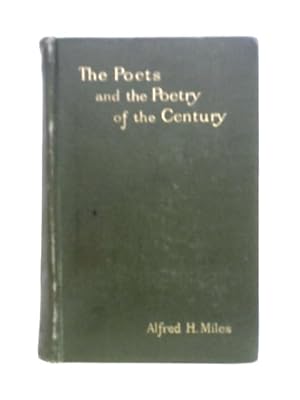 Bild des Verkufers fr The Poets And The Poetry Of The Century - John Keats To Edward, Lord Lytton zum Verkauf von World of Rare Books