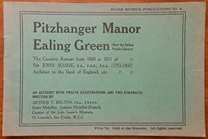 Pitzhanger Manor, Ealing Green. The Country Retreat from 1800 – 1811 by Arthur T. Bolton