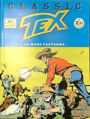Seller image for Tex Classic n. 2/marzo 2017: La mano fantasma for sale by Librodifaccia