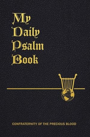 Seller image for My Daily Psalms Book : The Book of Psalms Arranged for Each Day of the Week, New English Translation from the New Latin Version for sale by GreatBookPrices