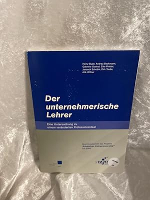 Bild des Verkufers fr Der unternehmerische Lehrer: Eine Untersuchung zu einem vernderten Professionsideal Eine Untersuchung zu einem vernderten Professionsideal zum Verkauf von Antiquariat Jochen Mohr -Books and Mohr-