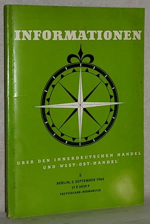 Seller image for Informationen ber den innerdeutschen Handel und West-Ost-Handel. Publikationsorgan des Ausschusseszur Frderung des deutschen Handels e.V. Nr. 5, September 1964, 9. Jahrgang. M. Abb. for sale by Antiquariat Reinsch