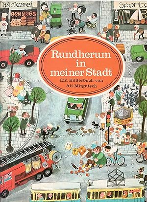 Bild des Verkäufers für Rundherum in meiner Stadt. zum Verkauf von Antiquariat Biblion