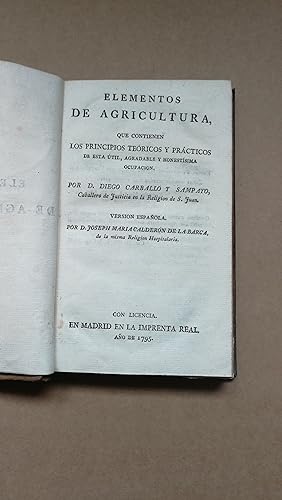 Imagen del vendedor de Elementos de agricultura : que contienen los principios tericos y prcticos. a la venta por LIBRERIA ANTICUARIA LUCES DE BOHEMIA