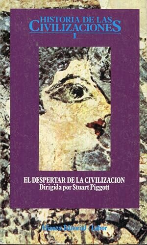 Seller image for El despertar de la civilizacin. Historia de las civilizaciones 1 (I) for sale by Rincn de Lectura
