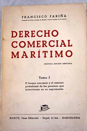 Imagen del vendedor de Derecho comercial martimo, Tomo I:: El buque mercante a la venta por Alcan Libros