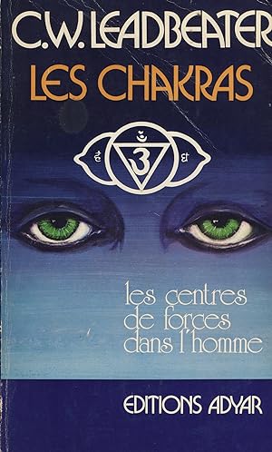 Bild des Verkufers fr Les Chakras : Les Centres de force dans l'homme - Editions Adyar Paris 1980 zum Verkauf von Librairie Marco Polo