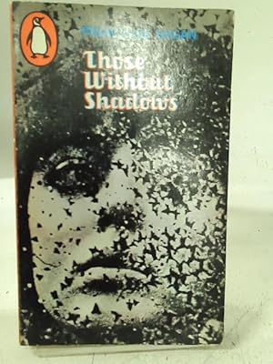 Seller image for Those without Shadows for sale by World of Rare Books