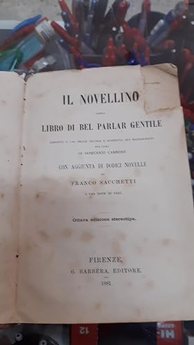 Image du vendeur pour IL NOVELLINO OSSIA LIBRO DI BEL PARLAR GENTILE mis en vente par Libreria D'Agostino