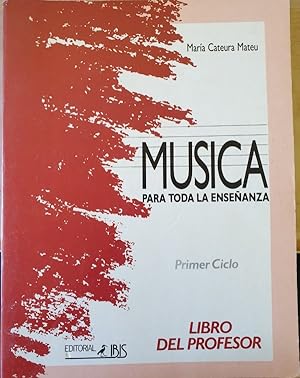 Seller image for MUSICA PARA TODA LA ENSEANZA. PRIMER CICLO. LIBRO DEL PROFESOR. for sale by Libreria Lopez de Araujo