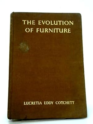 Image du vendeur pour The Evolution of Furniture mis en vente par World of Rare Books