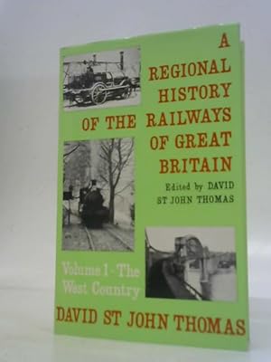 Bild des Verkufers fr A Regional History of the Railways of Great Britain Volume I The West Country zum Verkauf von World of Rare Books