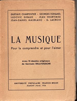 Image du vendeur pour La musique. Pour la comprendre et pour l'aimer mis en vente par L'ivre d'Histoires