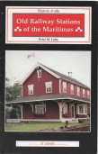 Old railway stations of the Maritimes (History in situ)